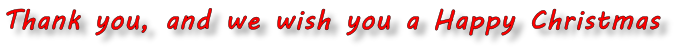 Thank you, and we wish you a Happy Christmas