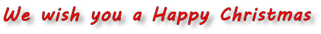 We wish you a Happy Christmas